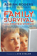 Family Survival in an X-Rated World: Guarding Your Heart and Protecting Your Home