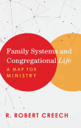 Family Systems and Congregational Life