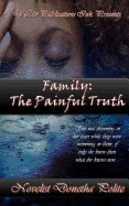 Family: The Painful Truth