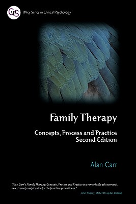 Family Therapy: Concepts, Process and Practice - Carr, Alan