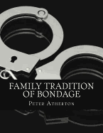 Family Tradition of Bondage