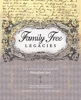 Family Tree Legacies: Preserving Memories Throughout Time - Stacy, Allison, and Haddad, Diane