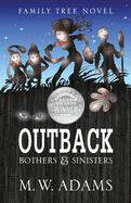 Family Tree Novel: OUTBACK Bothers & Sinisters