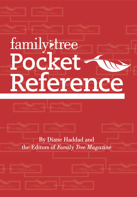 Family Tree Pocket Reference - Haddad, Diane (Editor)