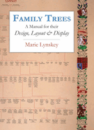 Family Trees: A Manual for their Design, Layout and Display