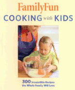 Familyfun Cooking with Kids - Cook, Deanna F