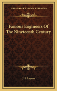 Famous Engineers of the Nineteenth Century