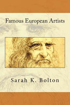 Famous European Artists - Bolton, Sarah K