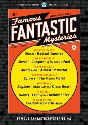 Famous Fantastic Mysteries #2: Facsimile Edition - Merritt, A, and England, George Allan