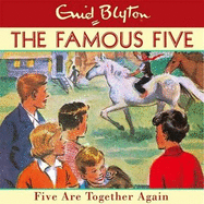 Famous Five: Five Are Together Again: Book 21