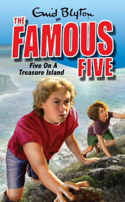 Famous Five: Five On A Treasure Island: Book 1 - Blyton, Enid