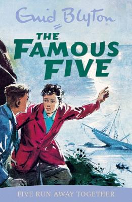 Famous Five: Five Run Away Together: Book 3 - Blyton, Enid