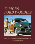 Famous Ford Woodies: America's Favorite Station Wagons, 1929-51