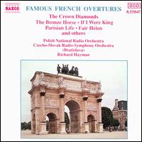 Famous French Overtures: The Crown Diamonds; The Bronze Horse; If I Were King - Richard Hayman (conductor)