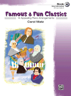 Famous & Fun Classics, Bk 4: 14 Appealing Piano Arrangements