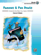 Famous & Fun Duets, Book 2: 6 Duets for One Piano, Four Hands