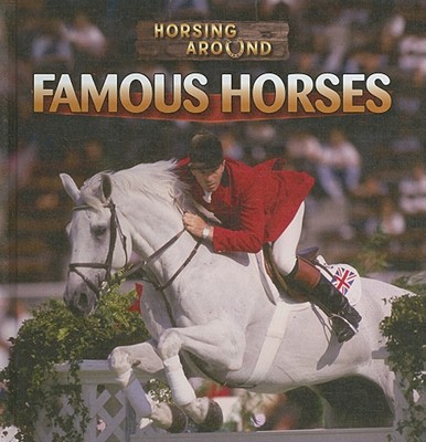 Famous Horses - Linde, Barbara M
