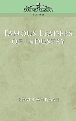 Famous Leaders of Industry - Wildman, Edwin