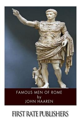 Famous Men of Rome - Haaren, John