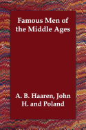 Famous Men of the Middle Ages