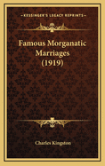 Famous Morganatic Marriages (1919)