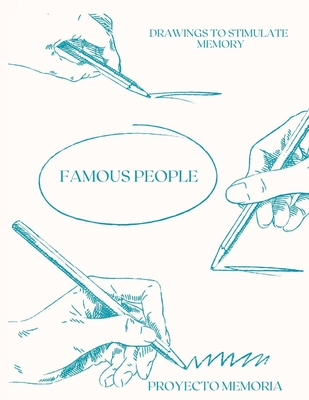 Famous People: Drawings to Stimulate Memory - Memoria, Proyecto
