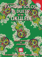 Famous Solos & Duets for the Ukulele - King, John (Editor)