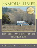 Famous Times: Historic Woolsheds of Hawkes Bay