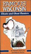 Famous Wisconsin Ghosts and Ghost Hunters