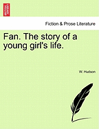 Fan: The Story of a Young Girl's Life