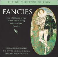Fancies - John Rutter / Cambridge Singers