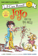 Fancy Nancy: Jojo and the Big Mess