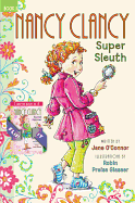 Fancy Nancy: Nancy Clancy Bind-up: Books 1 and 2: Super Sleuth and Secret Admirer