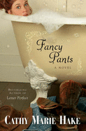 Fancy Pants - Hake, Cathy Marie