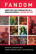 Fandom: Identities and Communities in a Mediated World