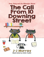 Fang, Bang and the Midnight Mouse: The Call From 10 Downing Street