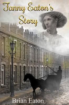 Fanny Eaton's Story - Eaton, Brian