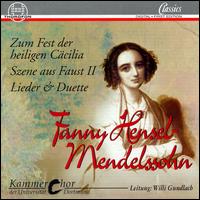 Fanny Hensel-Mendelssohn: Zum Fest der Heiligen Ccilia; Szene aus Faust II; Lieder & Duette - Gerhild Romberger (alto); Michaela Krmer (soprano); Ulrich Urban (piano); Dortmund University Chamber Choir (choir, chorus)
