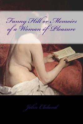 Fanny Hill or Memoirs of a Woman of Pleasure - Sanchez, Armando, and Cleland, John