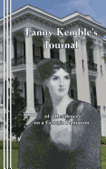 Fanny Kemble's Journal: of a Residence on a Georgia Plantation