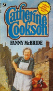 Fanny McBride - Cookson, Catherine