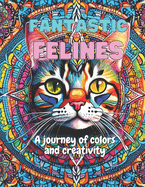 Fantastic Felines: A journey of colors and creativity