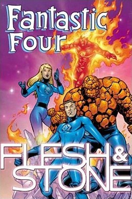 Fantastic Four: Flesh and Stone - Pachero, Carlos, and Marvel Comics (Text by), and Loeb, Jeph