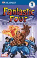 Fantastic Four: The World's Greatest Superteam - Kelly, Neil