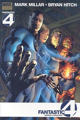 Fantastic Four: World's Greatest - Millar, Mark (Text by)