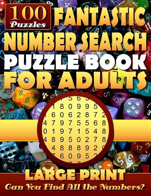 Fantastic Number Search Puzzle Book for Adults: Large Print.: Number Search Books for Seniors and Adults. Can You Find All the Numbers? - Erlich, Neil