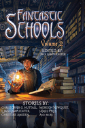 Fantastic Schools, Volume 2