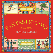 Fantastic Toys: A Catalog