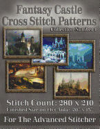 Fantasy Castle Cross Stitch Patterns: Collection Number 1