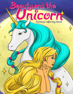 Fantasy coloring book: Beauty and the Unicorn